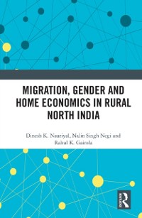Cover Migration, Gender and Home Economics in Rural North India