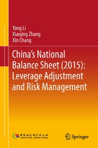 Cover China's National Balance Sheet (2015): Leverage Adjustment and Risk Management
