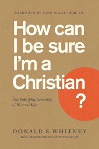 Cover How Can I Be Sure I'm a Christian?
