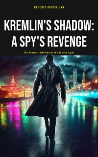 Cover Kremlin's Shadow: A Spy's Revenge