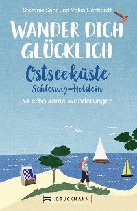 Cover Wander dich glücklich – Ostseeküste Schleswig-Holstein