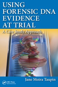 Cover Using Forensic DNA Evidence at Trial