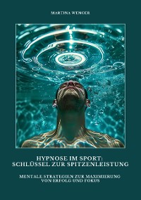 Cover Hypnose im Sport: Schlüssel zur Spitzenleistung