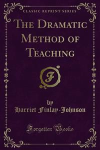 Cover The Dramatic Method of Teaching