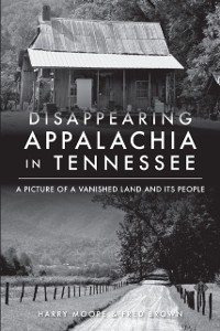 Cover Disappearing Appalachia in Tennessee