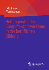 Cover Heterogenität der  Kompetenzentwicklung  in der beruflichen Bildung