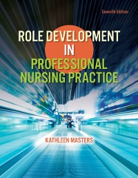 Cover Role Development in Professional Nursing Practice