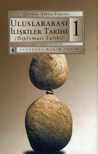 Cover Uluslararası İlişkiler Tarihi (Diplomasi Tarihi) 1.Kitap