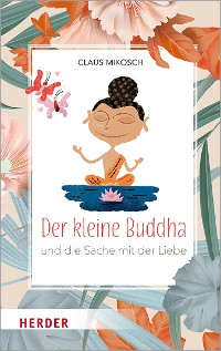 Cover Der kleine Buddha und die Sache mit der Liebe