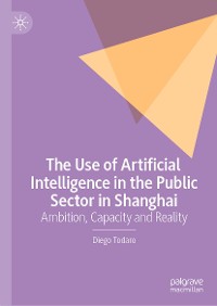 Cover The Use of Artificial Intelligence in the Public Sector in Shanghai