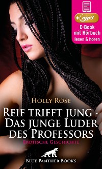 Cover Reif trifft jung - Das junge Luder des Professors | Erotische Geschichte