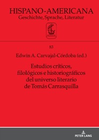 Cover Estudios criticos, filologicos e historiograficos del universo literario de Tomas Carrasquilla