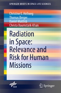 Cover Radiation in Space: Relevance and Risk for Human Missions