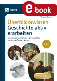 Cover Überblickswissen Geschichte aktiv erarbeiten 7-8