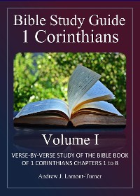 Cover Bible Study Guide: 1 Corinthians Volume I