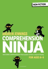 Cover Comprehension Ninja for Ages 8-9: Non-Fiction