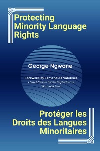 Cover Protecting Minority Language Rights / Protéger les Droits des Langues