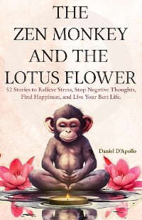 Cover Gifts For Women: The Zen Monkey and The Lotus Flower