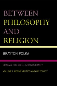 Cover Between Philosophy and Religion, Vol. I