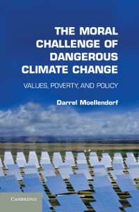 Cover Moral Challenge of Dangerous Climate Change