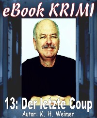 Cover Krimi 013: Der letzte Coup