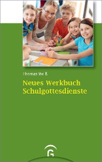 Cover Neues Werkbuch Schulgottesdienste