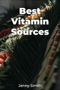 Cover Best Vitamin Sources