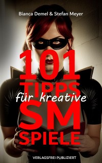 Cover 101 Tipps für kreative SM-Spiele