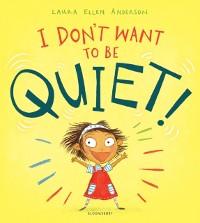 Cover I Don''t Want to Be Quiet!
