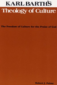 Cover Karl Barth's Theology of Culture
