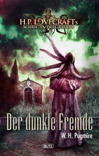 Cover Lovecrafts Schriften des Grauens 06: Der dunkle Fremde