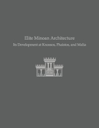 Cover Elite Minoan Architecture