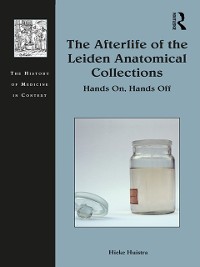 Cover The Afterlife of the Leiden Anatomical Collections
