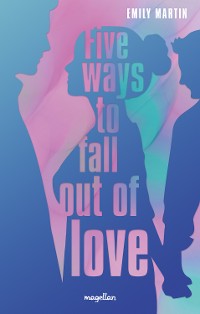 Cover Five ways to fall out of love