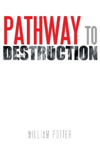 Cover Pathway to Destruction