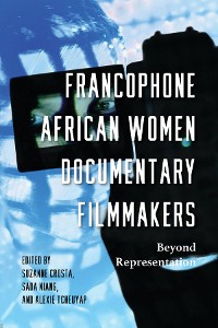 Cover Francophone African Women Documentary Filmmakers