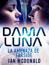 Cover Dama Luna. La amenaza de Farside