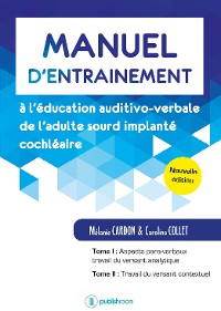 Cover Manuel d’entraînement à l’éducation auditivo-verbale de l’adulte sourd implanté cochléaire