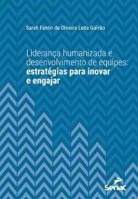 Cover Liderança humanizada e desenvolvimento de equipes