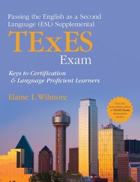 Cover Passing the English as a Second Language (ESL) Supplemental TExES Exam
