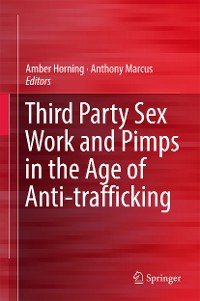 Cover Third Party Sex Work and Pimps in the Age of Anti-trafficking