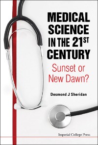 Cover MEDICAL SCIENCE IN THE 21ST CENTURY