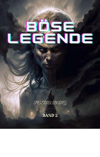 Cover Böse Legende:Fantasy Abenteuer Roman (Band 2)