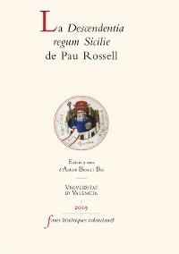 Cover La Descendentia regum Sicilie de Pau Rossell