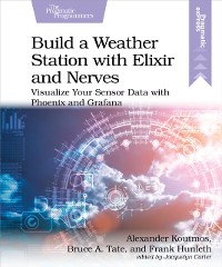 Cover Build a Weather Station with Elixir and Nerves