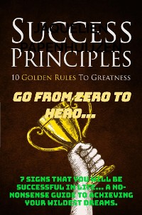 Cover How to be successful from nothing. Go from zero to hero...