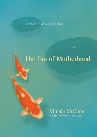 Cover The Tao of Motherhood