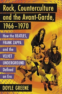 Cover Rock, Counterculture and the Avant-Garde, 1966-1970