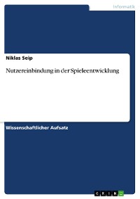 Cover Nutzereinbindung in der Spieleentwicklung