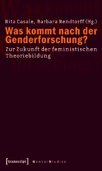 Cover Was kommt nach der Genderforschung?